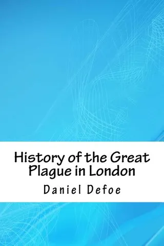 History of the Great Plague in London