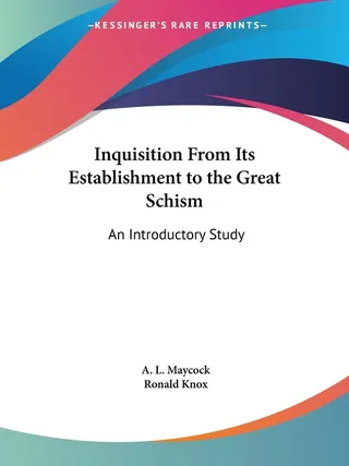 Inquisition From Its Establishment to the Schism
