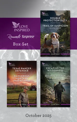 Love Inspired Suspense Box Set October 2025/Double Protection Duty/Trail Of Suspicion/Texas Ranger Defender/Dangerous Montana Inheritance/Escaping The Wilderness/Disappearance In Alaska