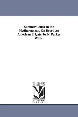Summer Cruise in the Mediterranean, On Board An American Frigate