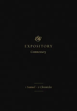 ESV Expository Commentary