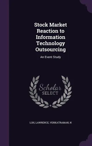 Stock Market Reaction to Information Technology Outsourcing