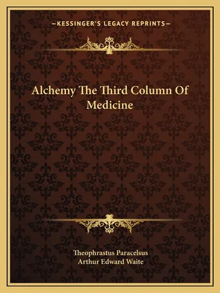 Alchemy The Third Column Of Medicine