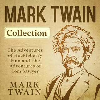 Mark Twain Collection: The Adventures of Huckleberry Finn and The Adventures of Tom Sawyer