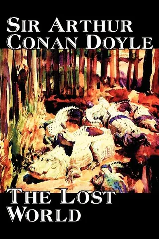 The Lost World by Arthur Conan Doyle, Science Fiction, Classics, Adventure