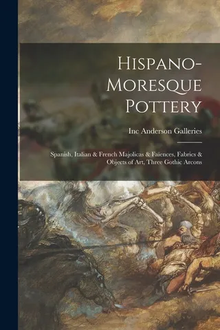 Hispano-Moresque Pottery