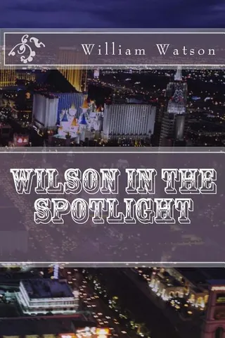 Wilson in the Spotlight