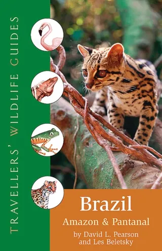 Brazil, and Pantanal Traveller's Wildlife Guides