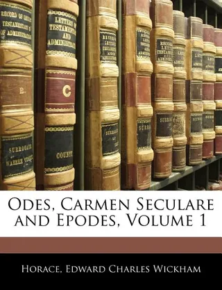 Odes, Epodes, and Carmen Seculare of Horace