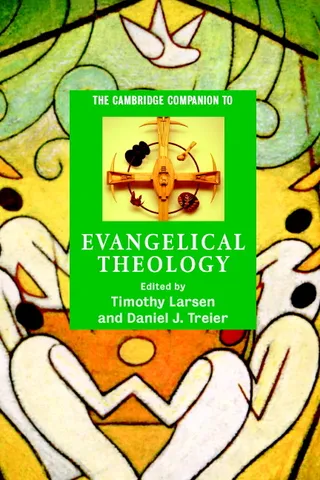 The Cambridge Companion to Evangelical Theology