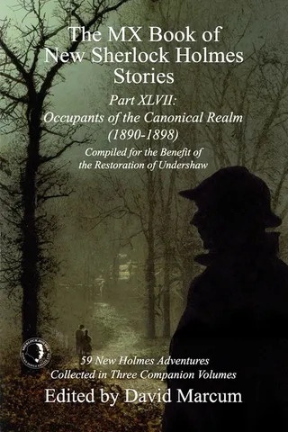 The MX Book of Sherlock Holmes Stories Part XLVII