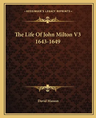 The Life Of John Milton