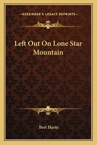 Left Out On Lone Star Mountain