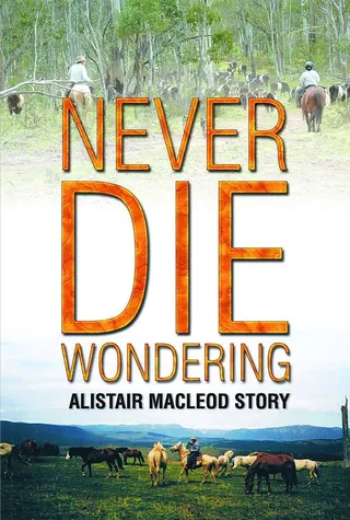 NEVER DIE WONDERING