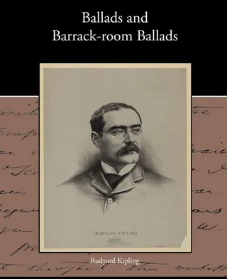 Ballads and Barrack-Room Ballads