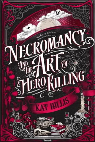 Necromancy and the Art of Hero Killing