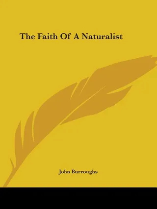 The Faith Of A Naturalist