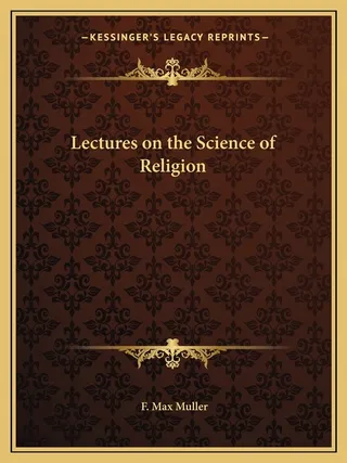 Lectures on the Science of Religion