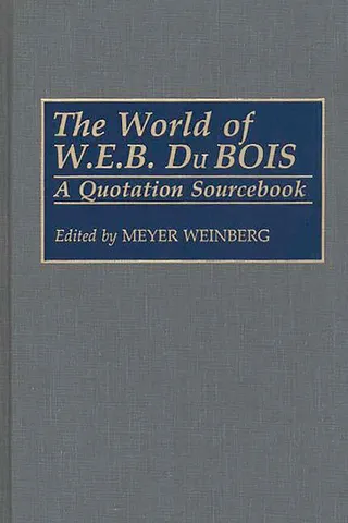 The World of W.E.B. Du Bois
