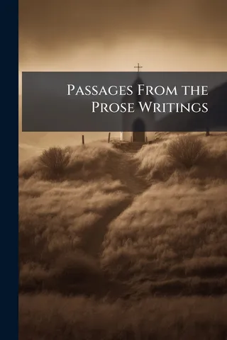 Passages From the Prose Writings