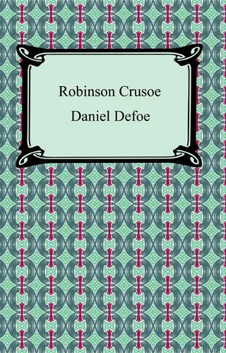 The Adventures of Robinson Crusoe