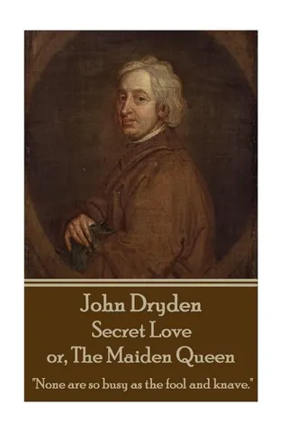Secret Love or, The Maiden Queen