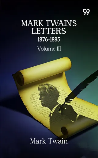 Mark Twain's Letters 1876-1885