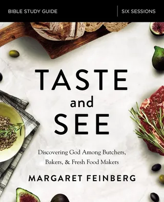 The Taste and See Study Guide