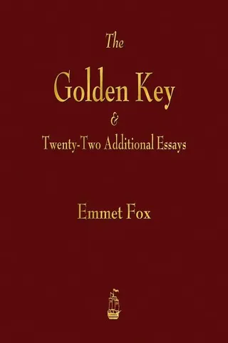 The Golden Key and Twenty-Two Additional Essays