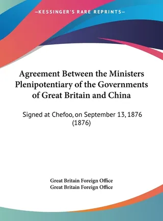Agreement Between the Ministers Plenipotentiary of the Governments of Britain and China