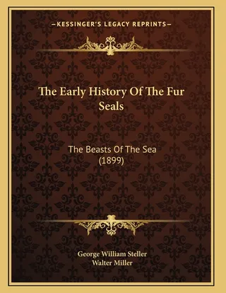 The Early History Of The Fur Seals