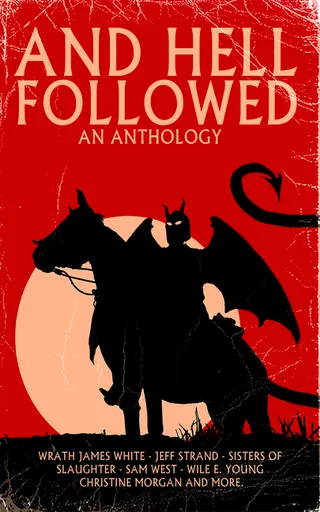 And Hell Followed