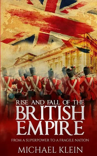 Rise and Fall of the British Empire