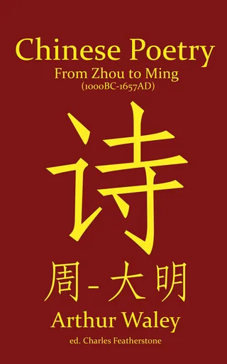 Chinese Poetry from Zhou to Ming