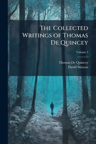 The Collected Writings of Thomas De Quincey