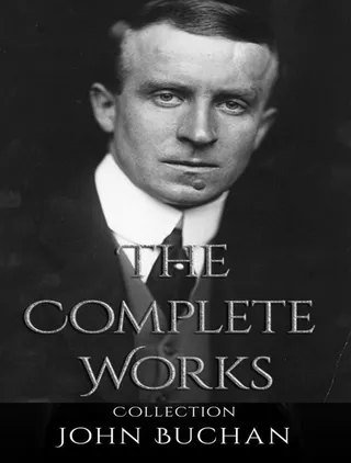 Complete Works of John Buchan