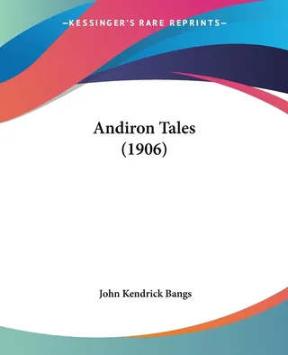 Andiron Tales 1906