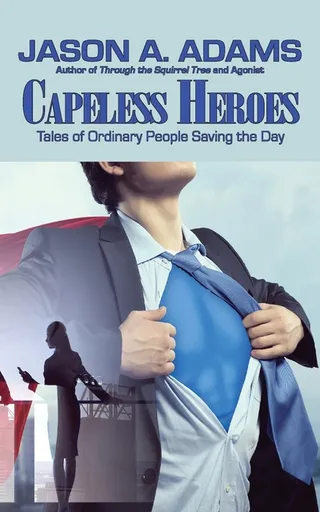 Capeless Heroes