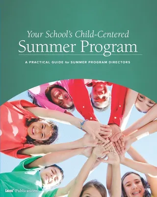 Your School's Child-Centered Summer Program
