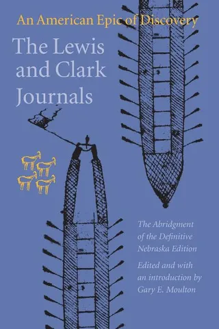 The Lewis and Clark Journals