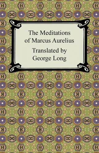 The Meditations of Marcus Aurelius