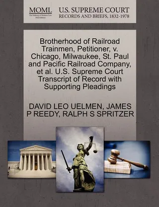 Brotherhood of Railroad Trainmen, Petitioner, v. Chicago, Milwaukee, St. Paul and Pacific Railroad Company, et al.