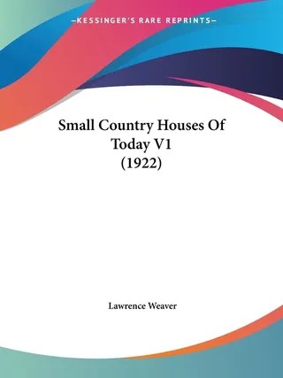 Small Country Houses Of Today