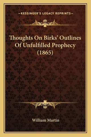 Thoughts On Birks' Outlines Of Unfulfilled Prophecy (1865)