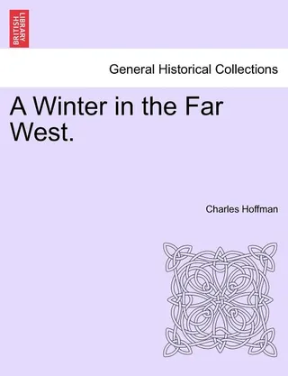 A Winter in the Far West