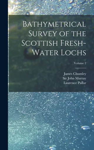 Bathymetrical Survey of the Scottish Fresh-water Lochs