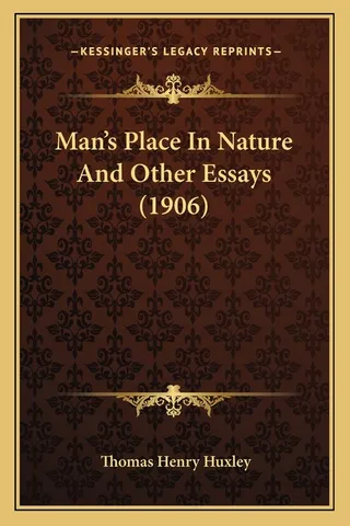 Man's Place in Nature and Other Essays