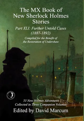 The MX Book of Sherlock Holmes Stories Part XLI