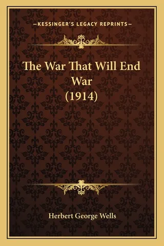 The War That Will End War