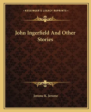John Ingerfield and Other Stories